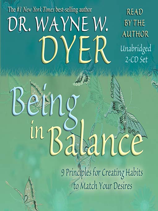 Title details for Being in Balance by Dr. Wayne W. Dyer - Wait list